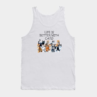 Life is better with cats - funny watercolour cat design, black cat, ginger cat, tabby, bengal, gray cat, lots of cats Tank Top